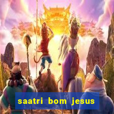 saatri bom jesus da lapa